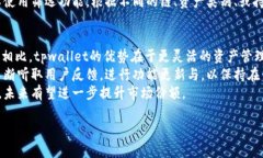 tpwallet（TP Wallet）是一个多