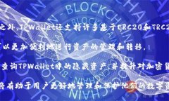    如何查询 TPWallet 隐藏资产？  /  guanjianci  TPWa